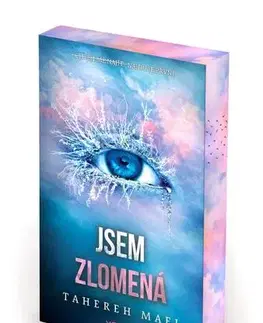 Sci-fi a fantasy Jsem roztříštěná 2: Jsem zlomená - Tahereh Mafi,Pavla Kubešová