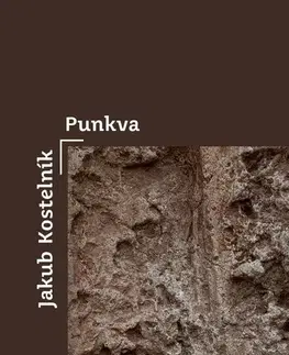 Česká poézia Punkva: básně spánku - Jakub Kostelník