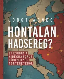Svetové dejiny, dejiny štátov Hontalan hadsereg? - Ágnes Jobst