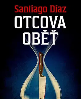 Detektívky, trilery, horory Otcova oběť - Santiago Díaz