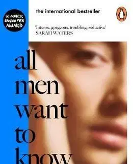 Svetová beletria All Men Want to Know - Nina Bouraoui