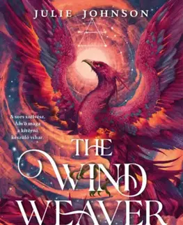 Sci-fi a fantasy The Wind Weawer - A szélfonó - Julie Johnson