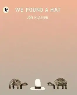 V cudzom jazyku We Found a Hat - Jon Klassen