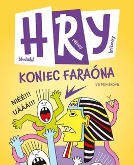 Pre deti a mládež - ostatné Koniec faraóna - hry - Iva Nováková