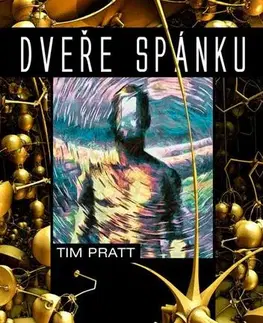 Sci-fi a fantasy Dveře spánku - Tim Pratt