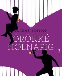 Romantická beletria Örökké, holnapig - Graeme Simsion