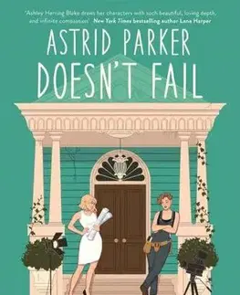 Romantická beletria Astrid Parker Doesn't Fail - Ashley Herring Blake