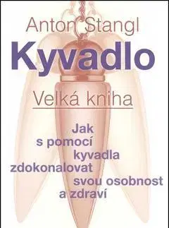 Alternatívna medicína - ostatné Kyvadlo - Anton Stangl