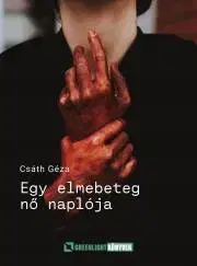 Svetová beletria Egy elmebeteg nő naplója - Géza Csáth