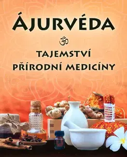 Alternatívna medicína - ostatné Ájurvéda: Tajemství přírodní medicíny - David Frawley
