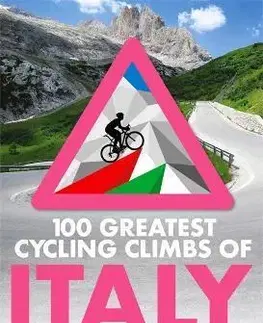 Európa 100 Greatest Cycling Climbs of Italy - Simon Warren
