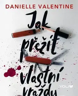 Detektívky, trilery, horory Jak přežít vlastní vraždu - Danielle Valentine