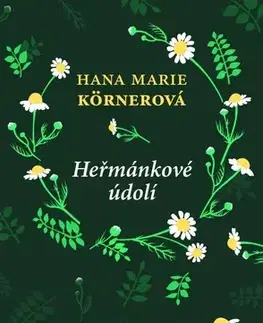 Česká beletria Heřmánkové údolí, 5. vydání - Hana Marie Körnerová