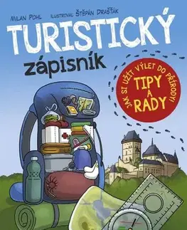 Encyklopédie pre deti a mládež - ostatné Turistický zápisník - Milan Pohl
