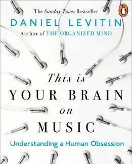 Cudzojazyčná literatúra This is Your Brain on Music - Daniel J. Levitin