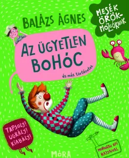 Rozprávky Az ügyetlen bohóc és más történetek - Ágnes Balázs