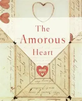 Umenie - ostatné The Amorous Heart - Marilyn Yalomová