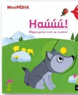 Leporelá, krabičky, puzzle knihy MiniPÉDIA – Haúúú! Objavujeme svet so zvukmi - Nathalie Choux