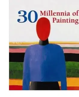 Dejiny, teória umenia 30 Millennia of Painting