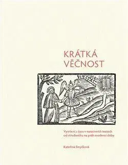 História - ostatné Krátká věčnost - Kateřina Smyčková