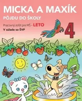 Príprava do školy, pracovné zošity Micka a Maxík idú do školy PZ: Leto - Jaroslava Balleková Švárová,Markéta Kovaříková