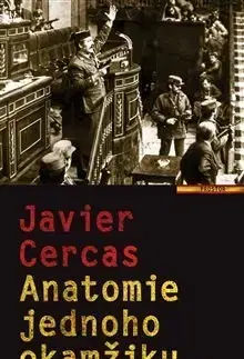Politológia Anatomie jednoho okamžiku - Javier Cercas,Adriana Krásová