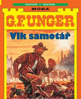 Detektívky, trilery, horory Vlk samotář - G. F. Unger
