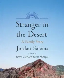 Biografie - Životopisy Stranger in the Desert - Jordan Salama