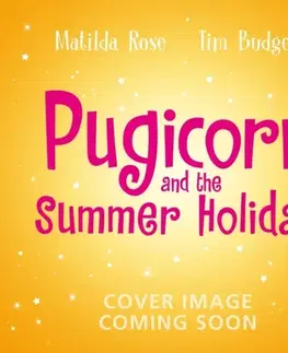 Leporelá, krabičky, puzzle knihy The Magic Pet Shop: Pugicorn and the Rainbow Holiday - Matilda Rose