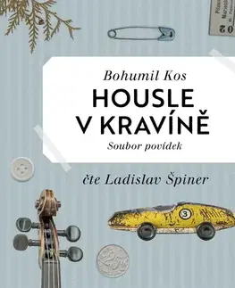 Novely, poviedky, antológie Kos Bohumil Housle v kravíně