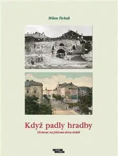 Slovenské a české dejiny Když padly hradby - Milan Tichák