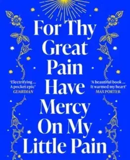 Svetová beletria For Thy Great Pain Have Mercy On My Little Pain - Victoria MacKenzie