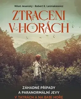 Beletria - ostatné Ztraceni v horách - Miloš Jesenský,Robert K. Leśniakiewicz