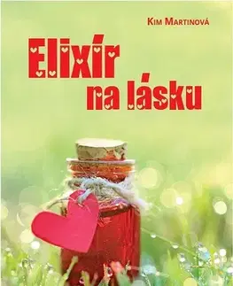 Young adults Elixír na lásku - Kim Martinová