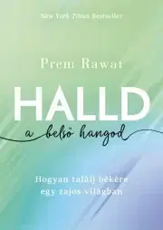 Rozvoj osobnosti Halld a belső hangod - Prem Rawat