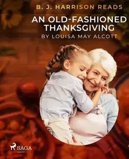 Novely, poviedky, antológie Saga Egmont B. J. Harrison Reads An Old-Fashioned Thanksgiving (EN)