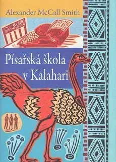 Historické romány Písařská škola v Kalahari - Alexander McCall Smith