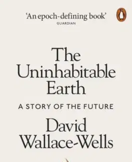 Ekológia, meteorológia, klimatológia Uninhabitable Earth - David Wallace-Wells
