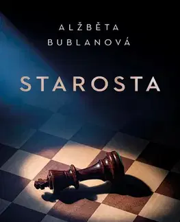 Romantická beletria Starosta - Alžběta Bublanová