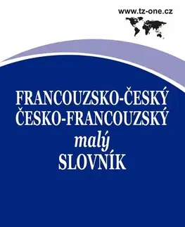 Učebnice a príručky Francouzsko-český/ česko-francouzský malý slovník - Kolektív autorov