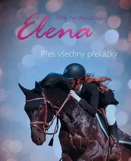 Young adults Elena: Přes všechny překážky, 2. vydání - Nele Neuhausová,Ivana Führmann Vízdalová
