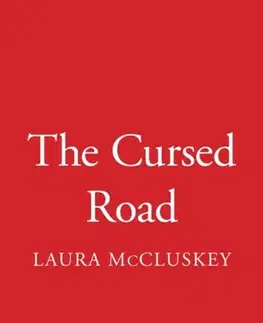 Detektívky, trilery, horory The Cursed Road - Laura McCluskey