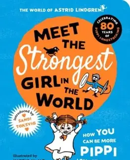 Pre deti a mládež - ostatné Meet the Strongest Girl in the World - Astrid Lindgren