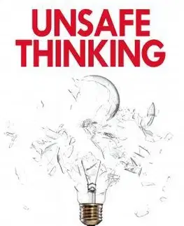 Podnikanie, obchod, predaj Unsafe Thinking - Jonah Sachs