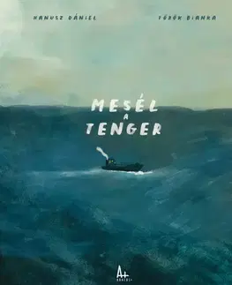 Beletria - ostatné Mesél a tenger - Bianka Török,Dániel Hanusz