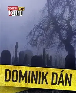 Detektívky, trilery, horory Nevieš dňa, nevieš hodiny - Dominik Dán