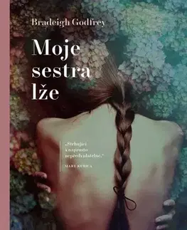 Detektívky, trilery, horory Moje sestra lže - Bradeigh Godfrey