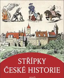 Slovenské a české dejiny Střípky české historie - Stanislava Jarolímková