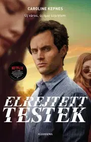 Detektívky, trilery, horory Elrejtett testek - Kepnes Caroline