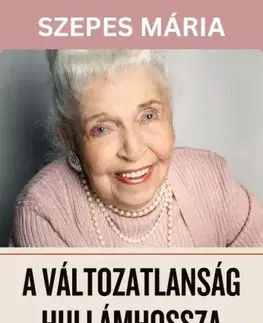 Sci-fi a fantasy A változatlanság hullámhossza - Mária Szepes